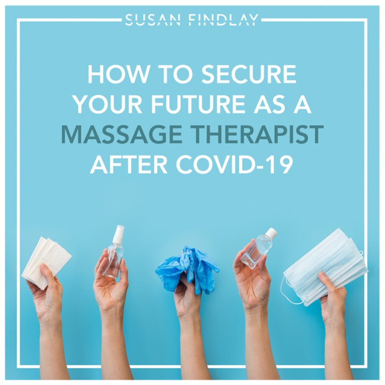 How to secure your future as a Massage Therapist after Covid-19